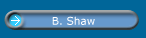 B. Shaw